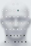Cover of Do Androids Dream of Electric Sheep?