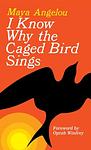 Cover of I Know Why the Caged Bird Sings