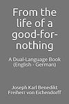 Cover of The Life of a Good-For-Nothing